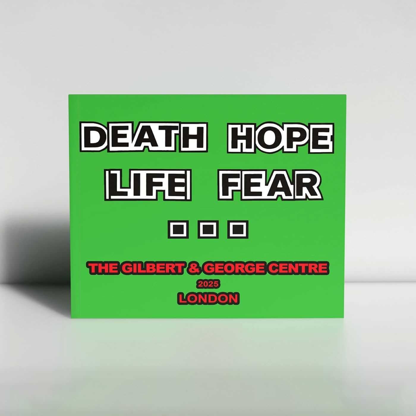 Gilbert & George: Death Hope Life Fear… [paperback] Gilbert & George,Bracewell,
