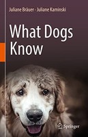 Juliane Kaminski - What Dogs Know - Hardback - G245Z