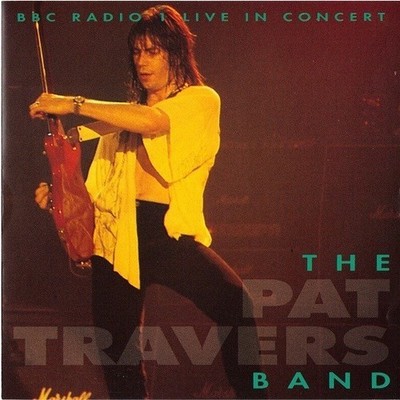 PAT TRAVERS BAND : BBC RADIO 1 LIVE (CD) DISC + CVR ART - NO CASE - VG