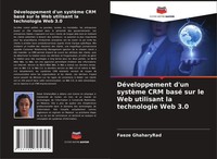 Faeze Ghaharyrad | DéVeloppement D'un SystèMe Crm Basé Sur Le Web Utilisant...