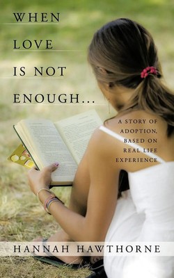 Hannah Hawthorne | When Love Is Not Enough... | Taschenbuch | Englisch (2010)