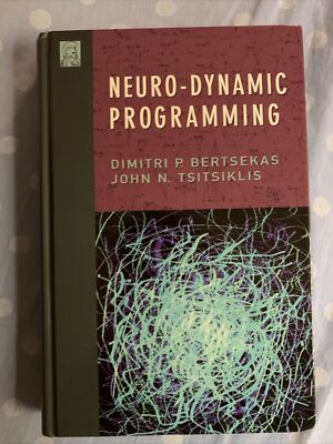 Optimization and Neural Computation Ser.: Neuro-Dynamic Programming by John...