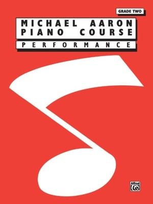 Michael Aaron Piano Course Performance, Grade 2 by Michael Aaron (Book)
