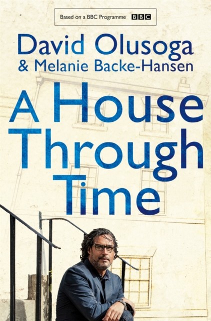 A House Through Time David Olusoga - Image 2
