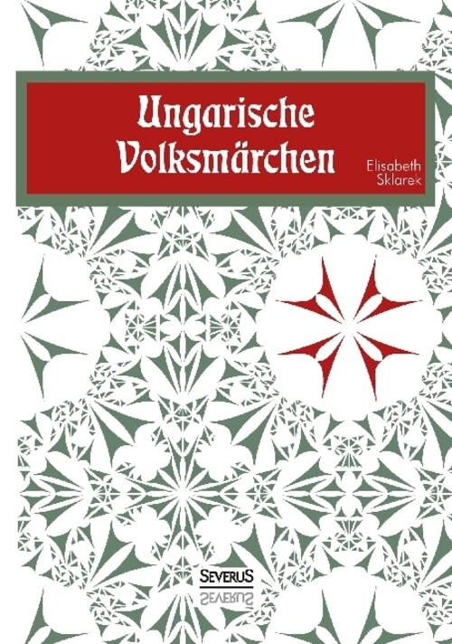 Thumbnail - Elisabeth Sklarek | Ungarische Volksmärchen | Taschenbuch | Deutsch