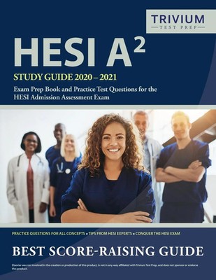 Trivium Health Care Exam Prep Team | HESI A2 Study Guide 2020-2021 | Taschenbuch