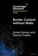 Border Control without Walls: Managing Migrat...