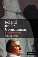 A. Kemp-Welch Poland under Communism (Paperba...