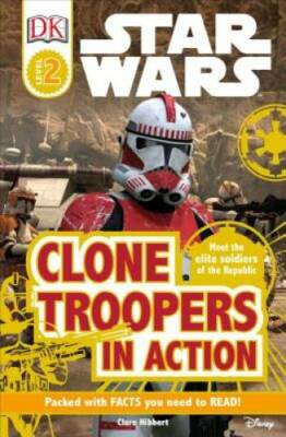 Star Wars: Clone Troopers in Action (DK Readers, Level 2: Beginning  - VERY GOOD