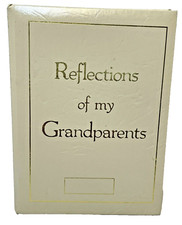 Vintage 1985 Reflections of my Grandparents Scrapbook by Sylvia Healy Unused