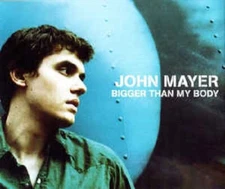 JOHN MAYER Bigger Than My Body CD MINT UK Import NOT PROMO!!
