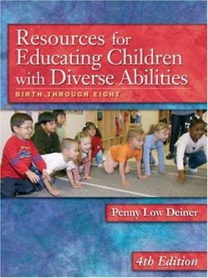 Resources for Educating Children with Diverse Abilities : Birth T