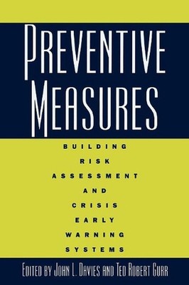 Preventive Measures: Building Risk Assessment and Crisis Early Warning Systems b