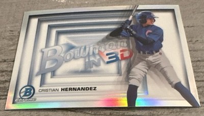 CRISTIAN HERNANDEZ 2022 Bowman In 3D Insert B3D-9 Chicago Cubs! NICE NM. SEE PIC