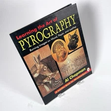 Learning the Art of Pyrography: Burning Images on Wood, Paper, & Leather PB VG