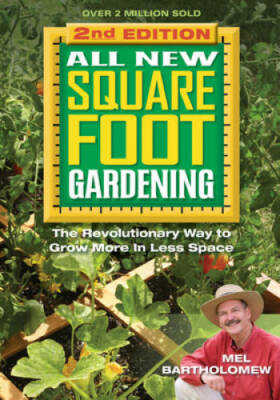 All New Square Foot Gardening II: The Revolutionary Way to Grow More in L - GOOD