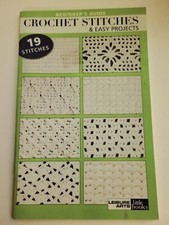 Beginner's Guide Crochet Stitches Easy Projects Learn 19 Stitches Leisure Arts