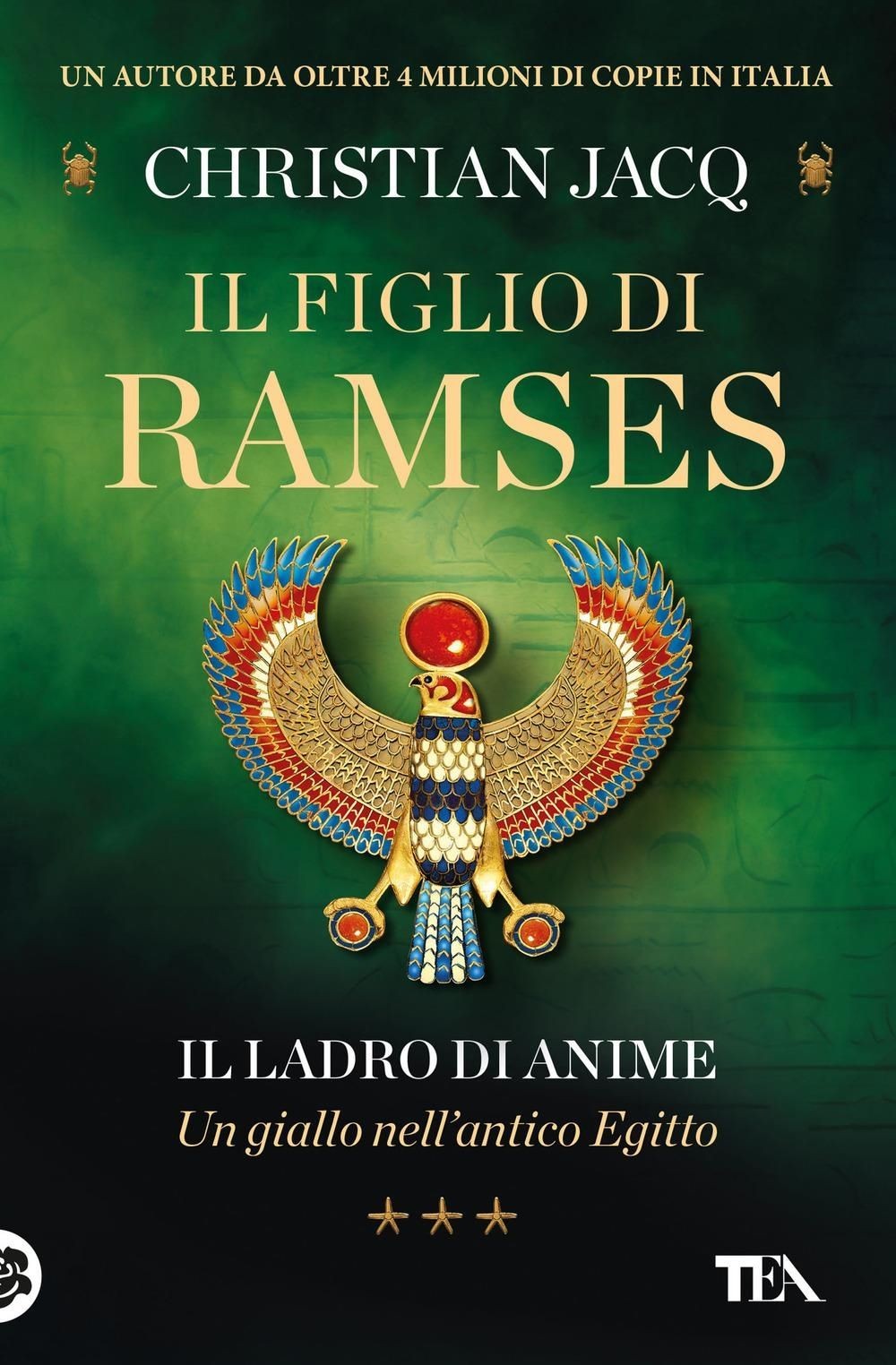 Libri Christian Jacq - Il Ladro Di Anime. Il Figlio Di Ramses