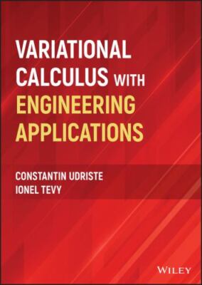 Variational Calculus With Engineering Applications, Hardcover by Udriste, Con...