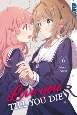 Love you till you die Band 6  (Deutsche Ausgabe) Tokyopop Manga