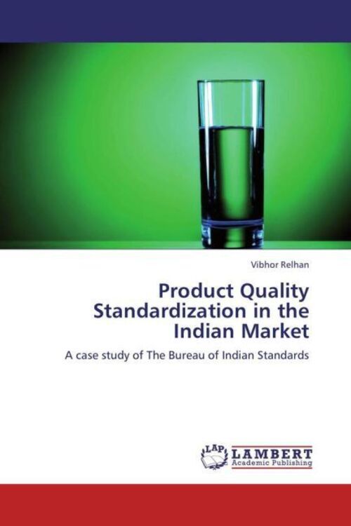 Thumbnail - Vibhor Relhan | Product Quality Standardization In The Indian Market |