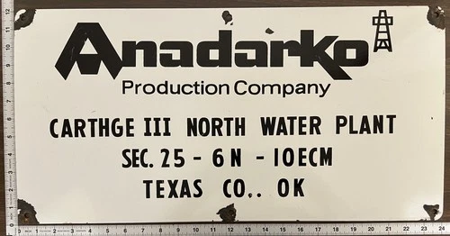 Vintage Porcelain Oil Field Sign - Anadarko Prod Co Carthge III Texas Cty OK