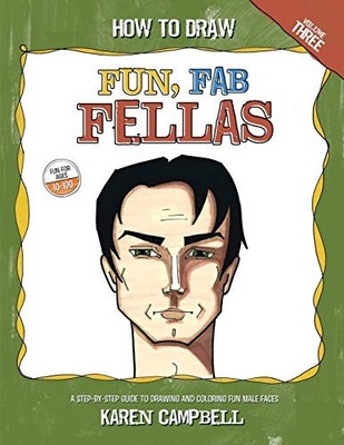 How to Draw Fun Fab Fellas: A Fun, Easy, and Comprehensive Guide
