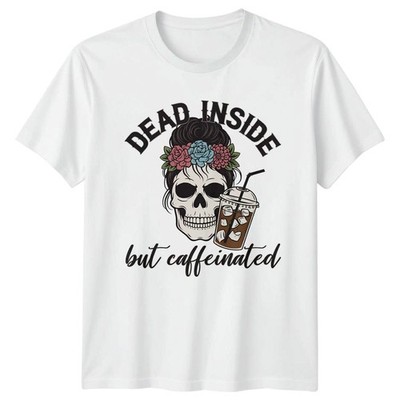 Dead Inside But Caffeinated Damen T-Shirt Kaffeeliebhaber Geburtstag Geschenk für sie