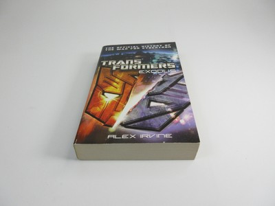 Transformers: Exodus The Official History of the War for Cybertron