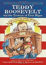 Teddy Roosevelt and the Treasure of Ursa Major Tom, Kennedy Cente