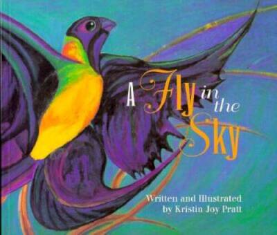 A Fly in the Sky - Paperback By Kristin Joy Pratt - VERY GOOD