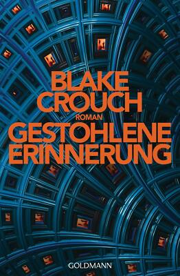 Gestohlene Erinnerung von Blake Crouch (2020, Taschenbuch)