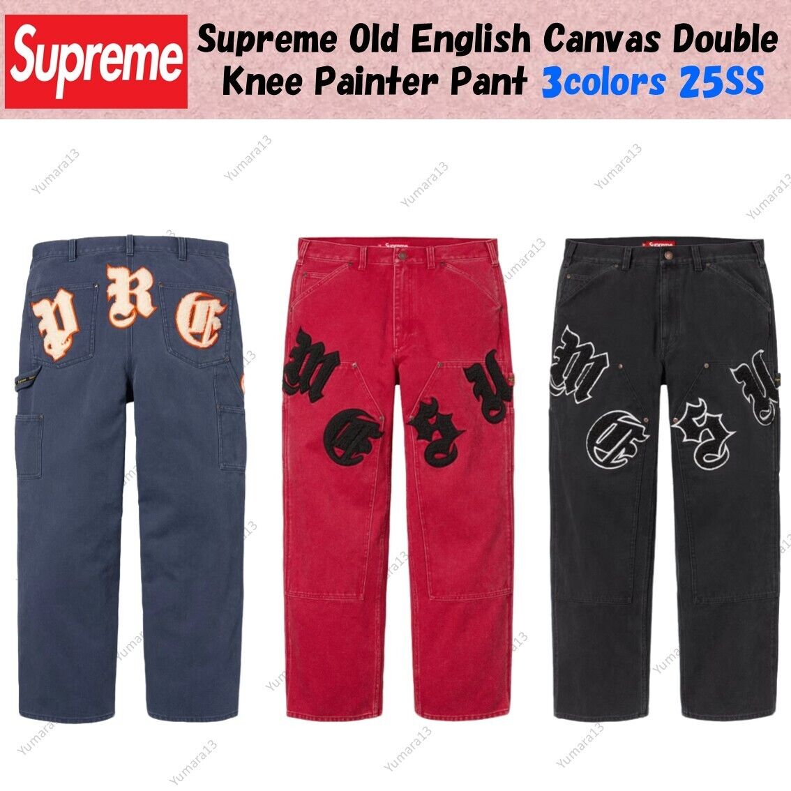Supreme Old English Canvas Double Knee Painter Pant 3colors Supreme Old English Canvas Double Knee Painter Pant 3colors
