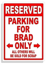Personalized Parking Sign Wall Decal Metal Sign No Parking Customized for Brad