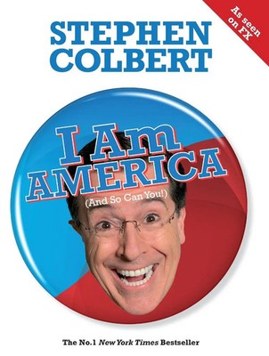 I Am America (And So Can You!) Stephen Colbert Taschenbuch Englisch 2009