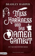 Miss Harkness und das Damengambit Ein viktorianischer Krimi Bradley Harper Buch