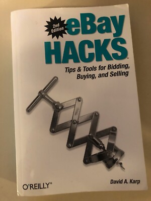 eBay Hack 2nd Edition Paperback Tips & Tools for Bidding, Buying and ...