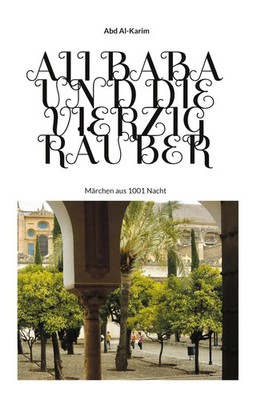 Ali Baba und die vierzig Räuber Märchen aus 1001 Nacht Abd Al-Karim Taschenbuch