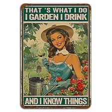I Garden, I Drink, and I Know Things Vintage Rustic Sign