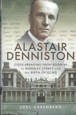 Joel Greenberg SIGNED Alastair Denniston Code Breaking Bletchley Park Enigma MI1