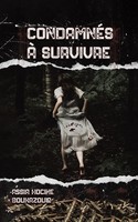 Assia Hocine Boukazoula | CondamnéS à Survivre | Taschenbuch | FranzöSisch
