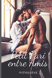 Petit Pari entre Amis von Mora, Anthéa | Buch | Zustand gut