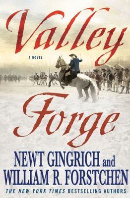 Valley Forge: George Washington and the Cr- 0312591071, hardcover, Newt Gingrich