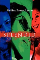 Melissa Brown Levine | Splendid | Taschenbuch | Englisch (2000) | iUniverse