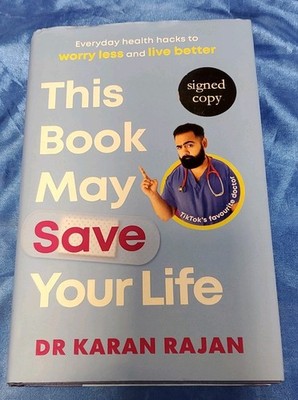 This Book May Save Your Life: Everyday Health Hacks to... - Rajan, Dr Karan
