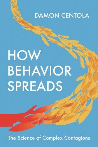 Thumbnail - Damon Centola How Behavior Spreads (taschenbuch)