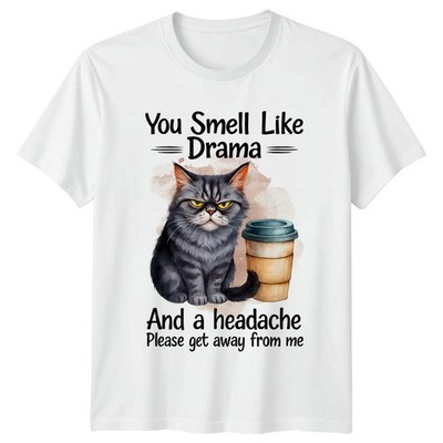 Du riechst nach Drama und T-Shirt mürrische Katze sarkastisch Geschenk für Sie und Ihn