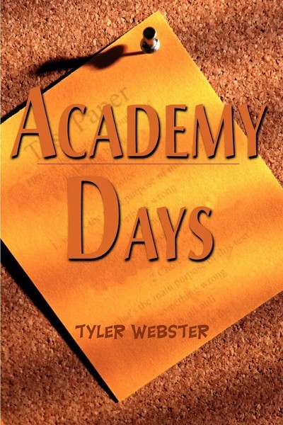 Tyler Webster | Academy Days | Taschenbuch | Englisch (2001) | iUniverse-image