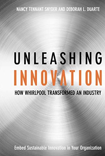 Unleashing Innovation: How Whirlpool Transformed an Industry By Nancy Tennant S