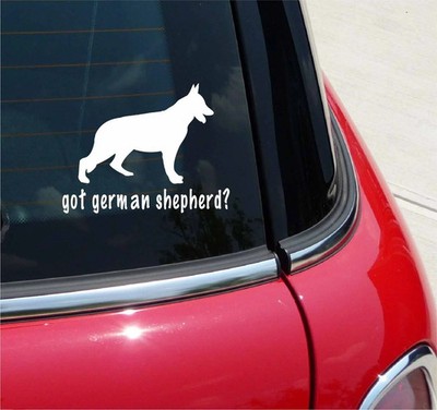 GOT GERMAN SHEPHERD? SHEPHERD GRAPHIC DECAL STICKER ART CAR WALL DECOR